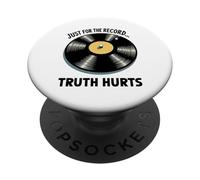 Just for the record, Truth Hurts Vinyl with Bold Honesty PopSockets Adhesive PopGrip
