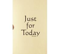 Just For Today, Revised: Gift Edition by Narcotics Anonymous (2008) Hardcover