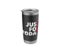 Just for Today - Sobriety Anniversary Sober AA NA Recovery Stainless Steel Insulated Tumbler