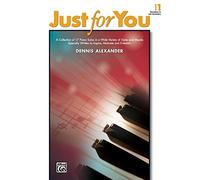 Just For You 1: Elementary to Late Elementary