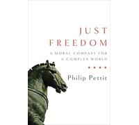Just Freedom: A Moral Compass for a Complex World (Norton Global Ethics Series): 0