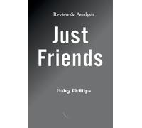 Just friend: Not just a phase