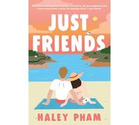 Just Friends: Der mit Spannung erwartete Debütroman der YouTube-Creatorin Haley Pham