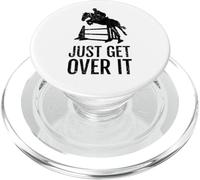 Just Get Over It Horse Jumping Show Jump Equestrian PopSockets PopGrip for MagSafe