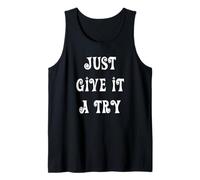 Just Give it a Try Tank Top