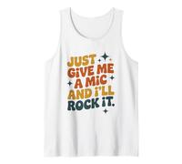 Just Give Me A Mic and I'll Rock It, Singing Singer Tank Top