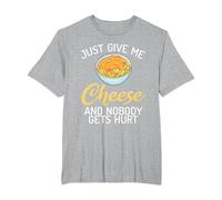 Just give me Cheese and Nobody gets Hurt Snack Cheese T-Shirt, Men's Big and Tall, Heather Grey, 6X Tall