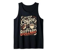 Just Give Me Coffee and a Buzzard T-Shirt Buzzard Tank Top