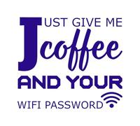 just give me Coffee and Your WiFi Password Lettering Decals 67.2x77.1cm It Won't Fall Off DarkBlue