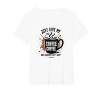 Just Give Me Coffee Funny Caffeine Addict Graphic Tee T-Shirt, Women's Plus, White, 3X