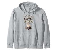 Just give me the coffee and no one gets hurt Coffee lover Zip Hoodie