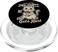 Just Give Me The Coffee And No One Gets Hurt PopSockets PopGrip for MagSafe