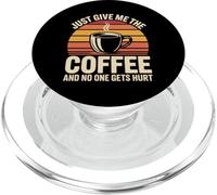 Just Give Me The Coffee And No One Gets Hurt PopSockets PopGrip for MagSafe