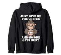 Just Give Me The Coffee And No One Gets Hurt Zip Hoodie