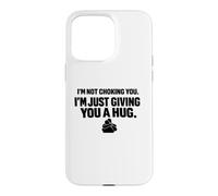 Just Giving you a Hug Grappling No-Gi Dojo Ground Fighting Case for iPhone 15 Pro Max