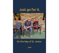 Just go for it.: On the Way of St.James.