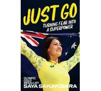 Just Go: Turning fear into a superpower