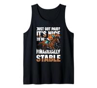 Just Got Paid Its Nice to Be Financially Stable Tank Top