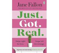 Just Got Real: The gripping revenge comedy and Sunday Times bestseller 2023 (Paperback) - Jane Fallon Book