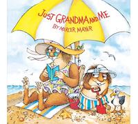Just Grandma and Me (Little Critter) (Pictureback)