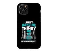 Just Hand Me The Thingy Case for iPhone 11 Pro