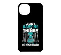 Just Hand Me The Thingy Case for iPhone 13