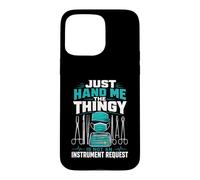 Just Hand Me The Thingy Case for iPhone 15 Pro Max