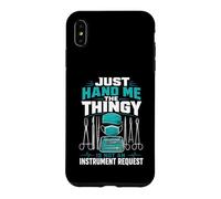 Just Hand Me The Thingy Case for iPhone XS Max