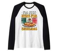 Just Here for Enchiladas Funny Mexican Cuisine Food Lover Raglan Baseball Tee