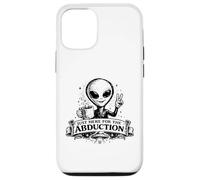 Just Here For The Abduction Funny Alien apparel Case for iPhone 12/12 Pro