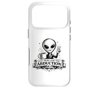 Just Here For The Abduction Funny Alien apparel Case for iPhone 17 Pro