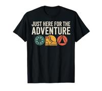 Just Here for The Adventure Camping Hiking Trip T-Shirt