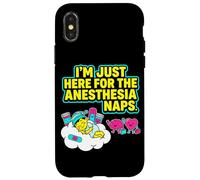 Just Here For The Anesthesia Naps Funny Surgery Recovery Case for iPhone X/XS
