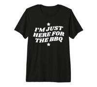 Just Here for The BBQ Grilling Premium T-Shirt