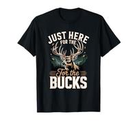 Just Here for The Bucks Deer Hunter T-Shirt
