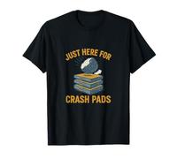 Just Here for The Crash Pads Bouldering Climbing Gift Design T-Shirt