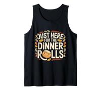 Just Here for The Dinner Rolls Thanksgiving Autumn Fall Leaf Tank Top