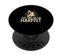 Just Here For The Harpist Funny Harp Playing For A Harpist PopSockets Adhesive PopGrip