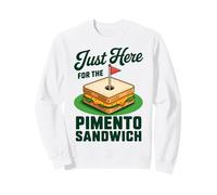 Just Here for the Pimento Cheese Sandwich Fun Golf Sweatshirt