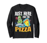 Just Here for the Pizza - The Ultimate Ufo Alien Long Sleeve T-Shirt