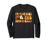 Just Here for The Rolls Thanksgiving Dab Turkey Dinner Rolls Long Sleeve T-Shirt