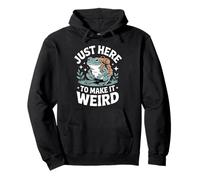 Just Here To Make It Weird Pullover Hoodie