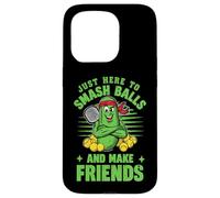 Just Here to Smash Ball Make Friends Funny Pickle Pickleball Case for iPhone 15 Pro