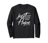 Just Hope - Rejoicing Enduring Praying Romans 12:12 Long Sleeve T-Shirt
