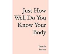 Just How Well Do You Know Your Body