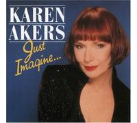 Just Imagine... by Karen Akers (1994-06-16)