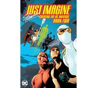 Stan Lee – Just Imagine Stan Lee Creating the DC Universe – Book Two