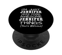 Just Jennifer Here Doing Jennifer Things First Name PopSockets Adhesive PopGrip