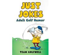 Just Jokes: Adult Golf Humor