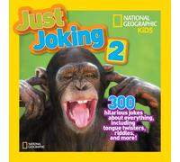 Just Joking 2 : 300 Hilarious Jokes About Everything, Including Tongue Twisters, Riddles, and More